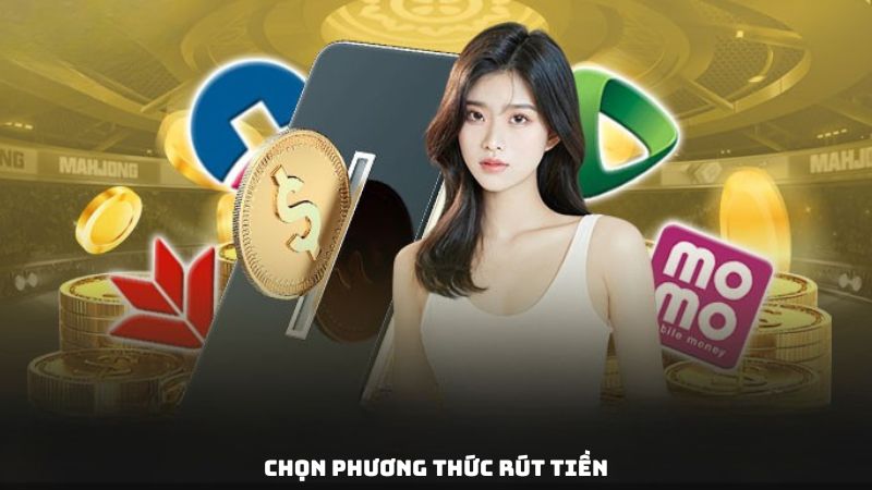 Hướng Dẫn Chi Tiết Các Bước Rút Tiền Tip88 Nhanh Chóng Và An Toàn 4 Chọn phương thức rút tiền