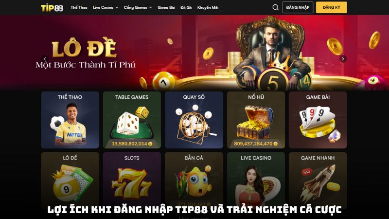 Đăng Nhập Tip88 - Hướng Dẫn Chi Tiết Cho Người Mới Bắt Đầu 1 Lợi ích khi đăng nhập Tip88 và trải nghiệm cá cược