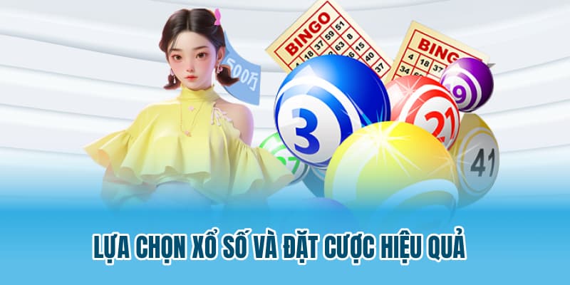 Xổ Số Tip88 - Hướng Dẫn Chơi Hiệu Quả Và Chiến Lược Trúng Lớn 2 Lựa chọn xổ số và đặt cược hiệu quả